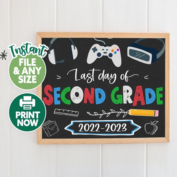 Last Day of Second Grade Printable - Boy Last Day of 2nd Grade Sign - Last Day of School Printable Gaming - First Day of School Sign Chalk