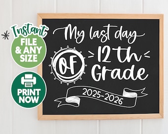 Letrero de último día del último año - Imprimible para último día de 12.º grado - Pizarra con letrero de regreso a clases - Primer día de clases de secundaria 2026