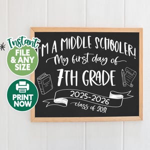 1st day of 7th grade sign - First Day of Seventh Grade printable sign - first day of school sign  - 1st day of middle school chalkboard 2031