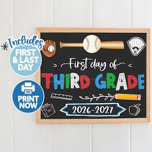 May include: A chalkboard sign with a wooden frame featuring baseball-themed graphics including a bat, ball, and glove. The text reads First day of THIRD GRADE 2026-2027. Two circular overlays state Includes FIRST & LAST DAY and PRINT NOW.