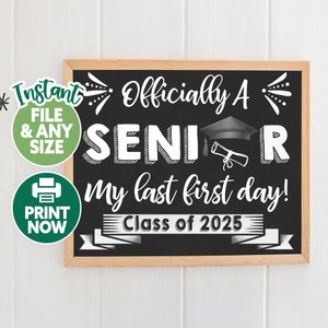 First Day of Senior Year Sign - Last First Day School Printable - Back to School Sign - First Day of 12th Grade - Class of 2025 chalkboard