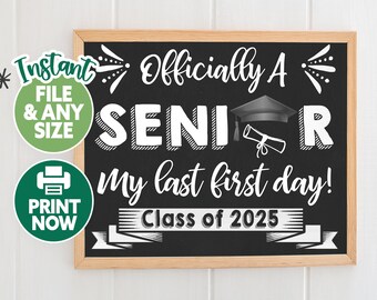 First Day of Senior Year Sign - Last First Day School Printable - Back to School Sign - First Day of 12th Grade - Class of 2025 chalkboard