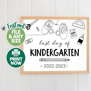 Last Day of Kindergarten Printable - Last Day of School Sign - Last Day ...