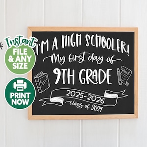 First Day of High School Sign - First Day of 9th Grade Printable - First Day of Ninth Grade Chalkboard - 1st Day Freshman Year High School