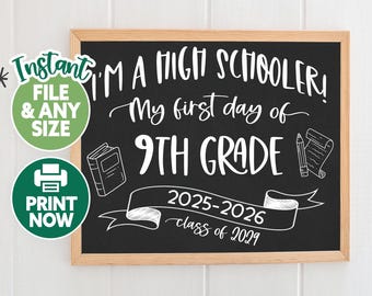 First Day of High School Sign - First Day of 9th Grade Printable - First Day of Ninth Grade Chalkboard - 1st Day Freshman Year High School