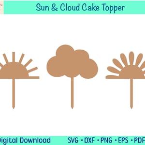 May include: Three brown cake toppers: a sun with rays, a cloud, and a sun with rays. The toppers are on white sticks.  Digital Download: SVG, DXF, PNG, EPS, PDF.