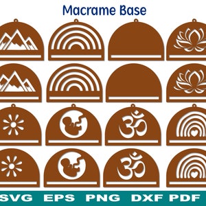 May include: Set of 12 digital cut files for a macrame base. The designs include mountains, rainbows, lotuses, a sun, a fetus, and the Om symbol. The files are available in SVG, EPS, PNG, DXF, and PDF formats.