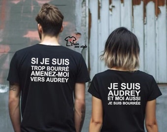 Duo tee shirt personnalisé pour couple "Si je suis trop bourré amenez moi vers..." "je suis ... et moi aussi je suis bourrée"