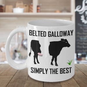 Belted Galloway Mug "Simply The Best" Fun Gift For Cow Lovers