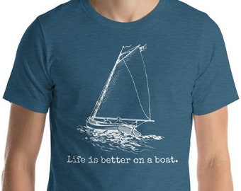 Life Is Better On A Boat Sailboat Sketch Cool Sailing Short-Sleeve Unisex T-Shirt