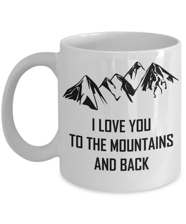 I Love You To The Mountains And Back Rocky Mountains Mug image 1