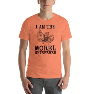 Morel Whisperer Shirt Fun Mushroom Hunting Gift Unisex Tee