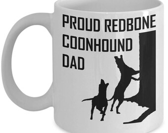 Proud Redbone Coonhound Dad Mug Coon Hunting Gift