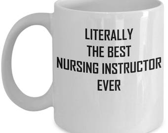 Taza de instructor de enfermería literalmente la mejor idea de regalo divertida taza de té de café