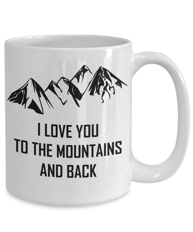 I Love You To The Mountains And Back Rocky Mountains Mug image 4