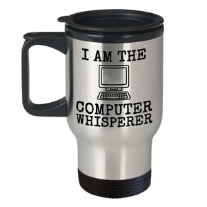 Computer Whisperer Travel Mug Tech Whiz IT Gift Coffee Cup
