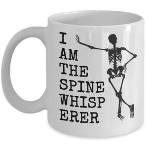 Spine Whisperer Mug - I Am The - Cool Chiropractor Gift Coffee Cup
