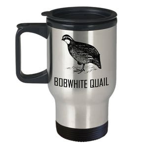 Bobwhite Quail Travel Mug - Beautiful Sketch Bird Gift - Northern Coffee or Tea Cup