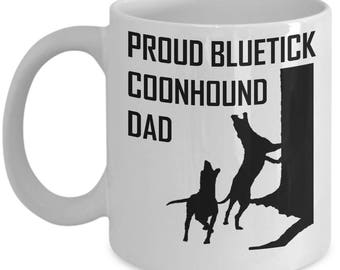 Proud Bluetick Coonhound Dad Mug Coon Hunting Gift