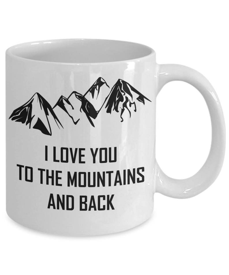 I Love You To The Mountains And Back Rocky Mountains Mug image 2