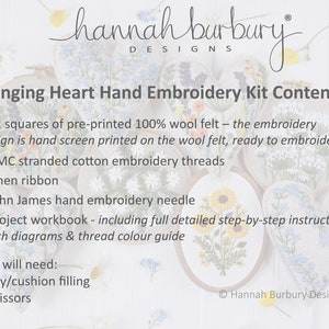 May include: A kit for making a hanging heart embroidery project. The kit includes two pre-printed wool felt squares, DMC stranded cotton embroidery threads, a linen ribbon, a John James embroidery needle, and a project workbook with step-by-step instructions. You will need to provide your own toy/cushion filling and scissors.