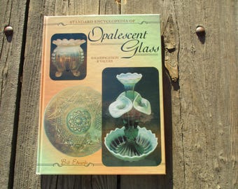 Opalescent Glass 1880-1930 Identification Encyclopedia by Bill Edwards 1995