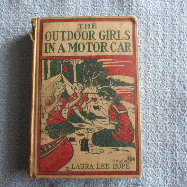 1913 Book - The Outdoor Girls in A Motor Car" by Laura Lee Hope.