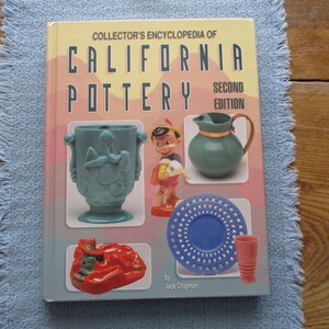 California Pottery Collectors Encyclopedia, 1999 Hardback book