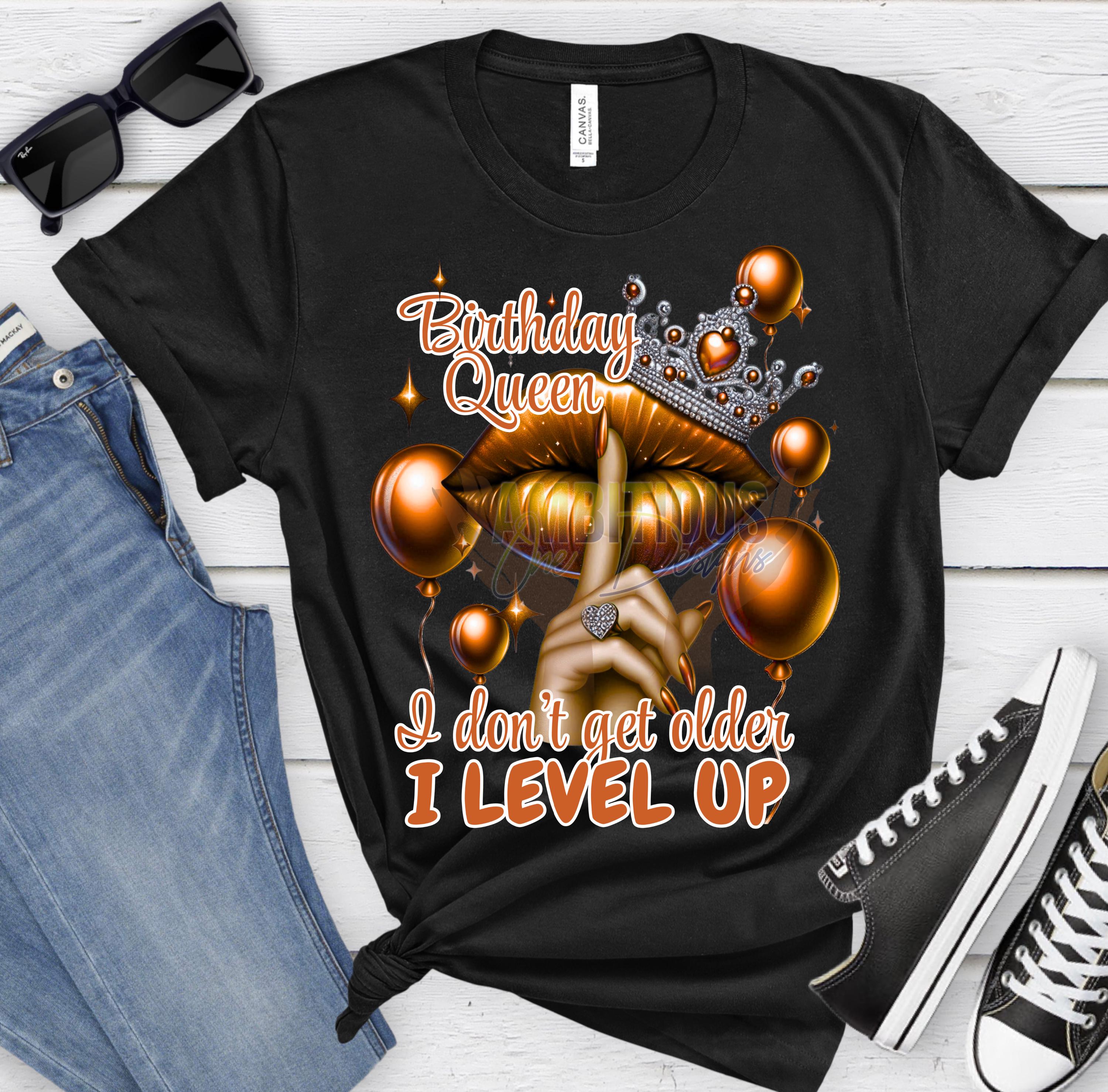 Birthday Queen png| Orange birthday Queen | I dont get older i level up png|