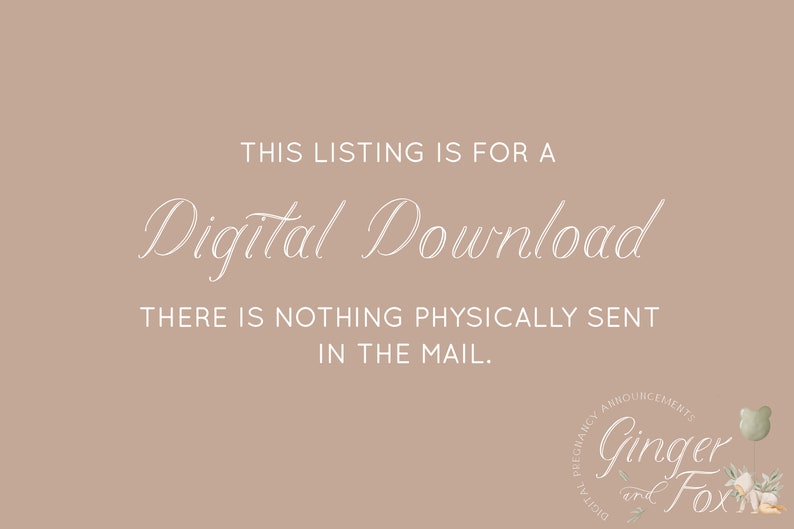 May include: A digital download announcement with text on a tan background. The text reads "THIS LISTING IS FOR A Digital Download THERE IS NOTHING PHYSICALLY SENT IN THE MAIL." The logo for Ginger and Fox is in the bottom right corner.
