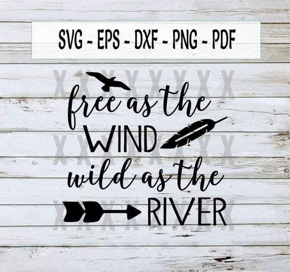 Free As The Wind Svg File Gypsy Svg Adventure Svg Travel Etsy