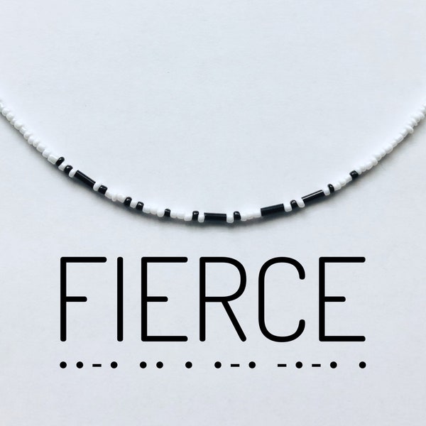 Fierce necklace, Morse code necklace, fierce Morse code, morse code choker, fierce beaded necklace, personal necklace, fierce bead choker