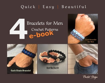 Bracelets for Men Crochet e-book 4 Patterns | Cuff for Men | Crochet Bracelet/Cuff | How to crochet jewelry for guys | Pdf Crochet pattern