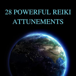May include: A book cover with a depiction of Earth against a black background. The text "28 POWERFUL REIKI ATTUNEMENTS" is in light blue, with the author's name, CHRIS COMISH, below the planet.