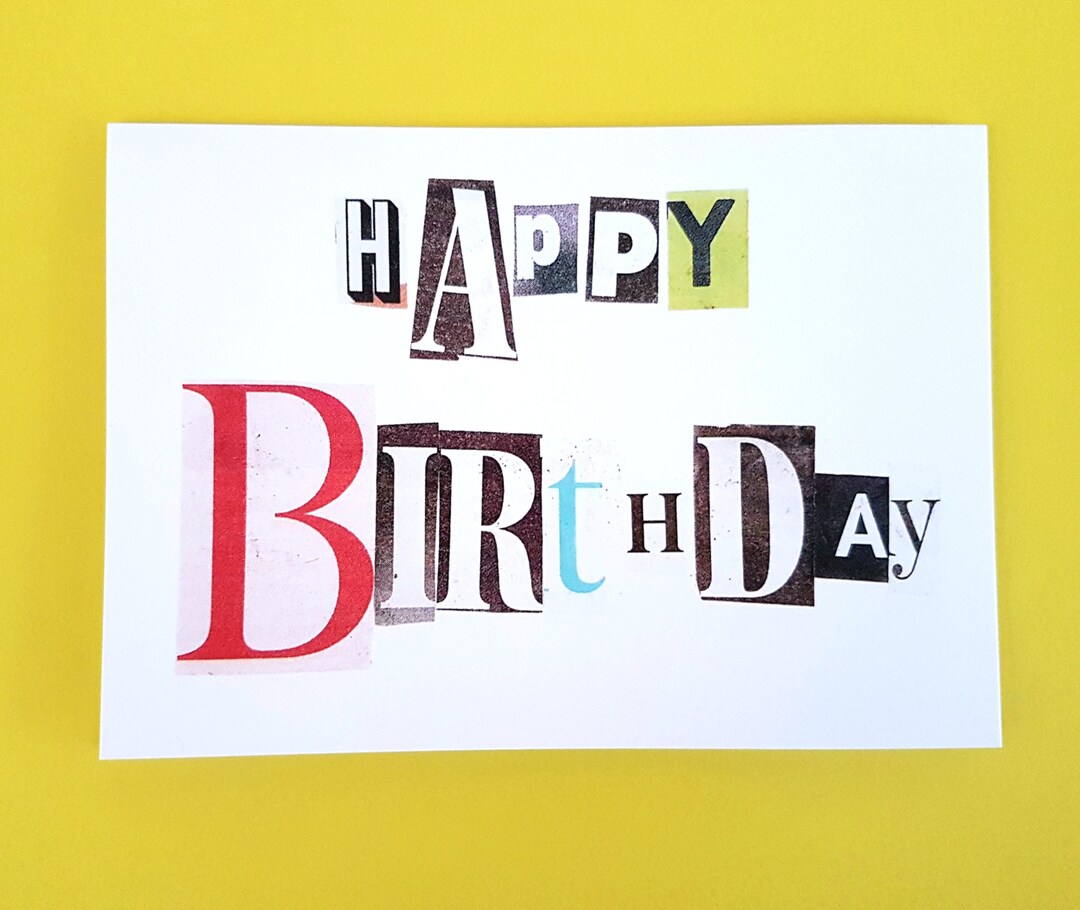 Happy Birthday Greeting Card, Ransom Style, Mixed Media, Printed on FSC