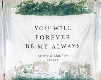 Wedding Backdrop For Reception, Sweetheart Table Backdrop, You Will Forever Be My Always Backdrop Wedding Backdrop Ideas, Wedding Decoration