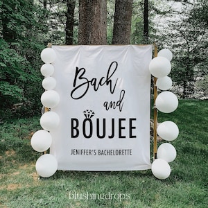 Bach and Boujee Bachelorette Banner, Bachelorette Backdrop, Bachelorette Party Decorations, Boujee Bachelorette Sign, Bride and Boujee