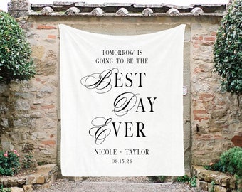 Tomorrow is Going To Be The Best Day Ever Sign, Rehearsal Dinner Backdrop, Wedding Rehearsal Decorations, Modern Rehearsal Dinner Signs