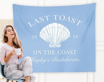Coastal Bachelorette Party Backdrop, Last Toast On The Coast Sign, Bachelorette Weekend Decor, Coastal Party Tapestry, Beach Bach Decor