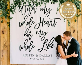 Rustic Wedding Backdrop, With My Whole Heart For My Whole Life Wedding Decoration, Wedding Photo Booth, Photo Backdrop, Reception Backdrop