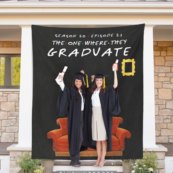 Friends Themed Graduation Backdrop, The One Where Graduate Banner, 2024 Graduation Decorations, 2024 Grad Photo Booth Backdrop Class of 2024