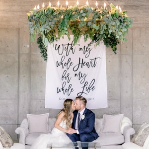 Rustic Wedding Backdrop Decoration, With My Whole Heart For My Whole Life Wedding Banner, Calligraphy Ceremony Photo Booth, Fabric backdrop image 2