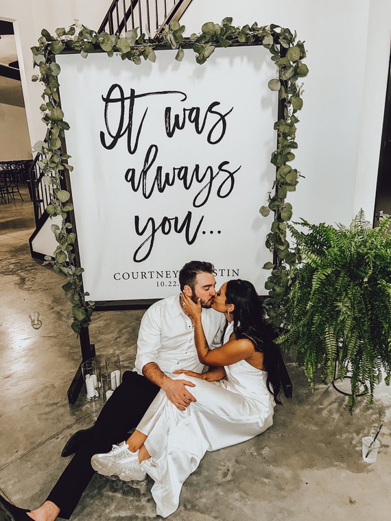 Custom Wedding Tapestry Backdrop Wedding Backdrop for Reception It Was Always You Wedding Reception Decor Fabric Wedding Sign Etsy