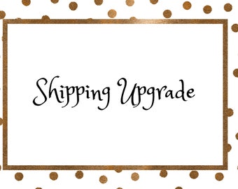 Expedited Shipping Upgrade