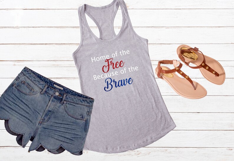 Home of the Free Because of the Brave