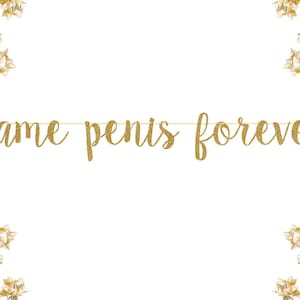 Same Penis Forever Glitter Banner | photo prop Celebrate| personalized banner custom wedding hashtag gold silver decorations party sign