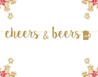 Cheers & Beers Glitter Banner Congratulations Gold Letter banner, Engagement Banner Retirement weddings bridal showers bachelorette parties