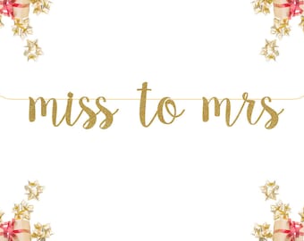 Miss to Mrs Glitter Banner | photo prop Celebrate| personalized banner custom wedding hashtag gold silver decorations party sign