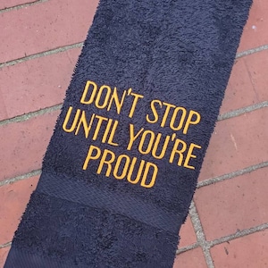 Motivational Gym Towel: &quot;Don&#39;t Stop Until You&#39;re Proud&quot; Sports Towel (16x26&quot;)