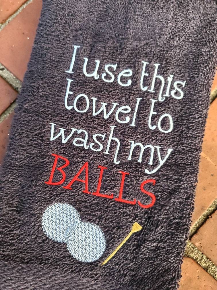 I Wash My Balls With This Towel Embroidered Hand Towel Golfer Etsy